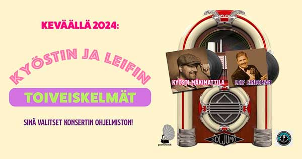 UUTTA! Yleisö valitsee Kyösti Mäkimattilan ja Leif Lindemanin kevään Toiveiskelmät-konserttikiertueen ohjelmiston!