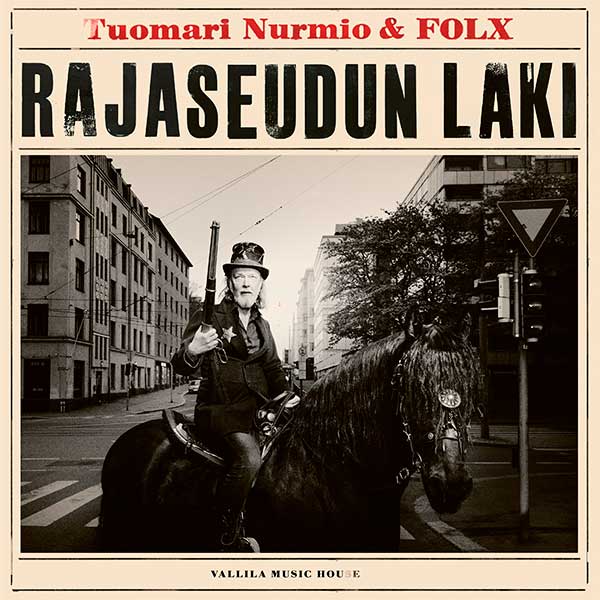 Tuomari Nurmio ja uusi FOLX-kokoonpano julkaisi tänään ensialbuminsa Rajaseudun laki