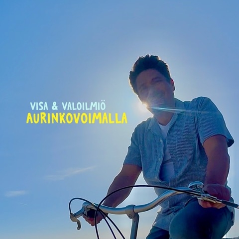 Visa & Valoilmiö - Aurinkovoimalla